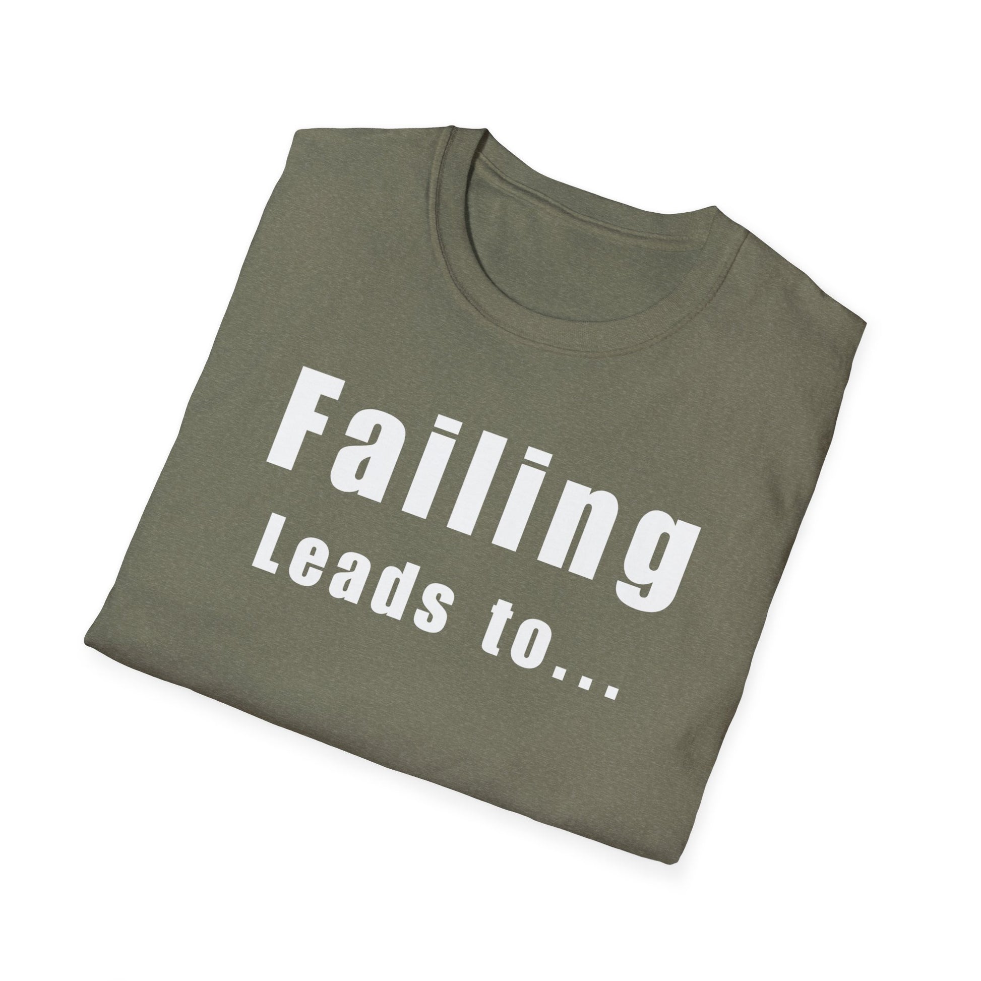 Motivational Unisex T-Shirt: Failure Leads to... DIY Comfort