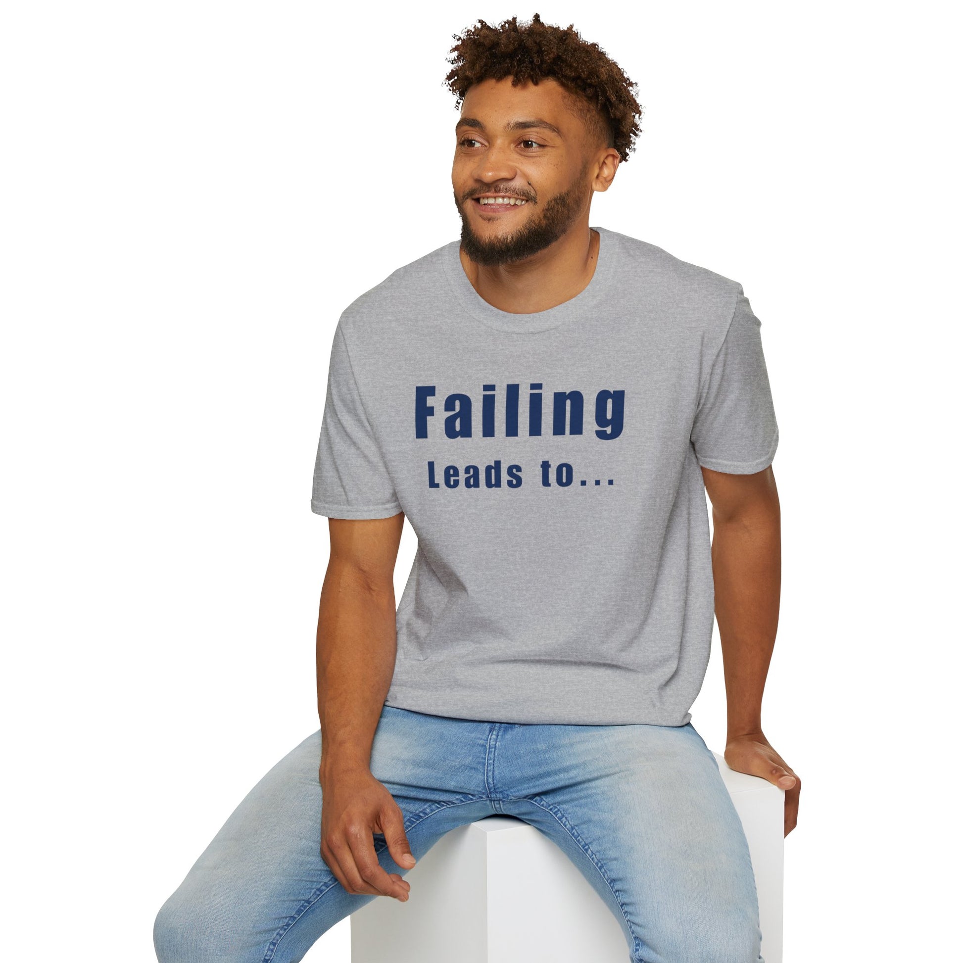 Motivational Unisex T-Shirt: Failure Leads to... DIY Comfort
