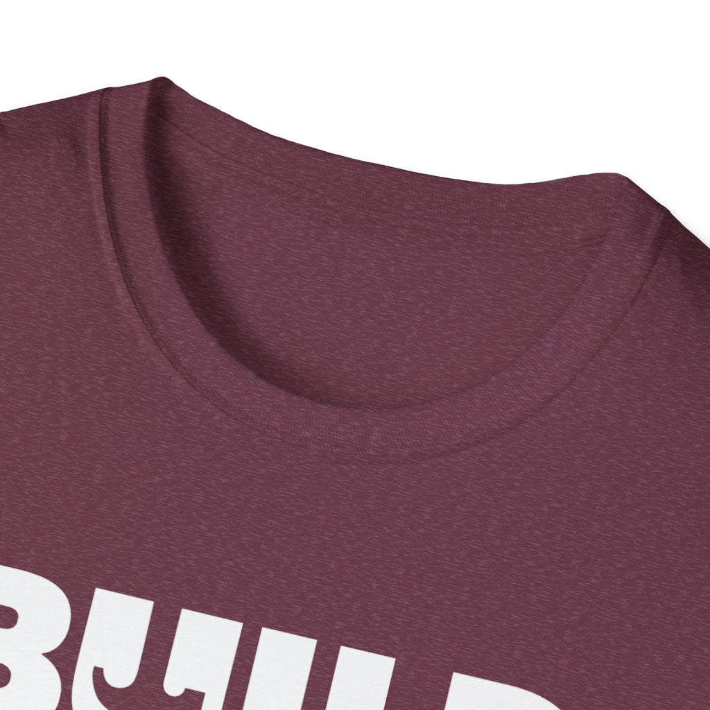 DIY BUILD T-Shirt - Bold Statement Tee for Makers and Creators (White Text)