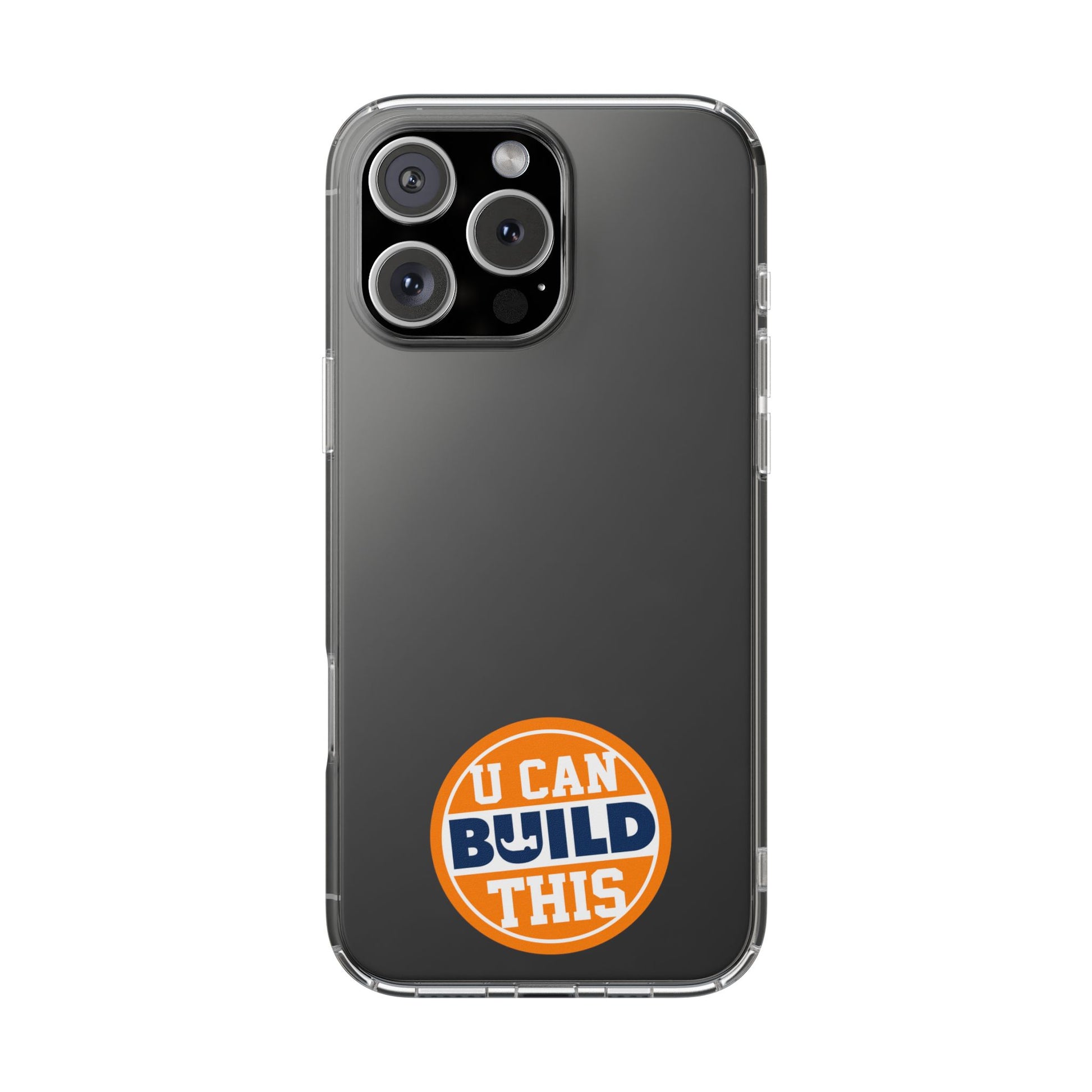 UCanBuildThis Clear Phone Cases