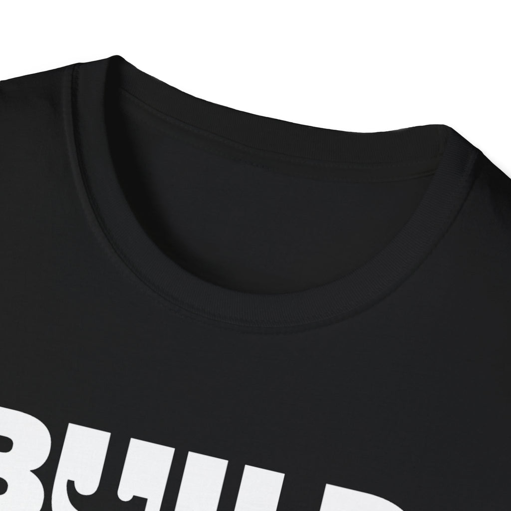 DIY BUILD T-Shirt - Bold Statement Tee for Makers and Creators (White Text)