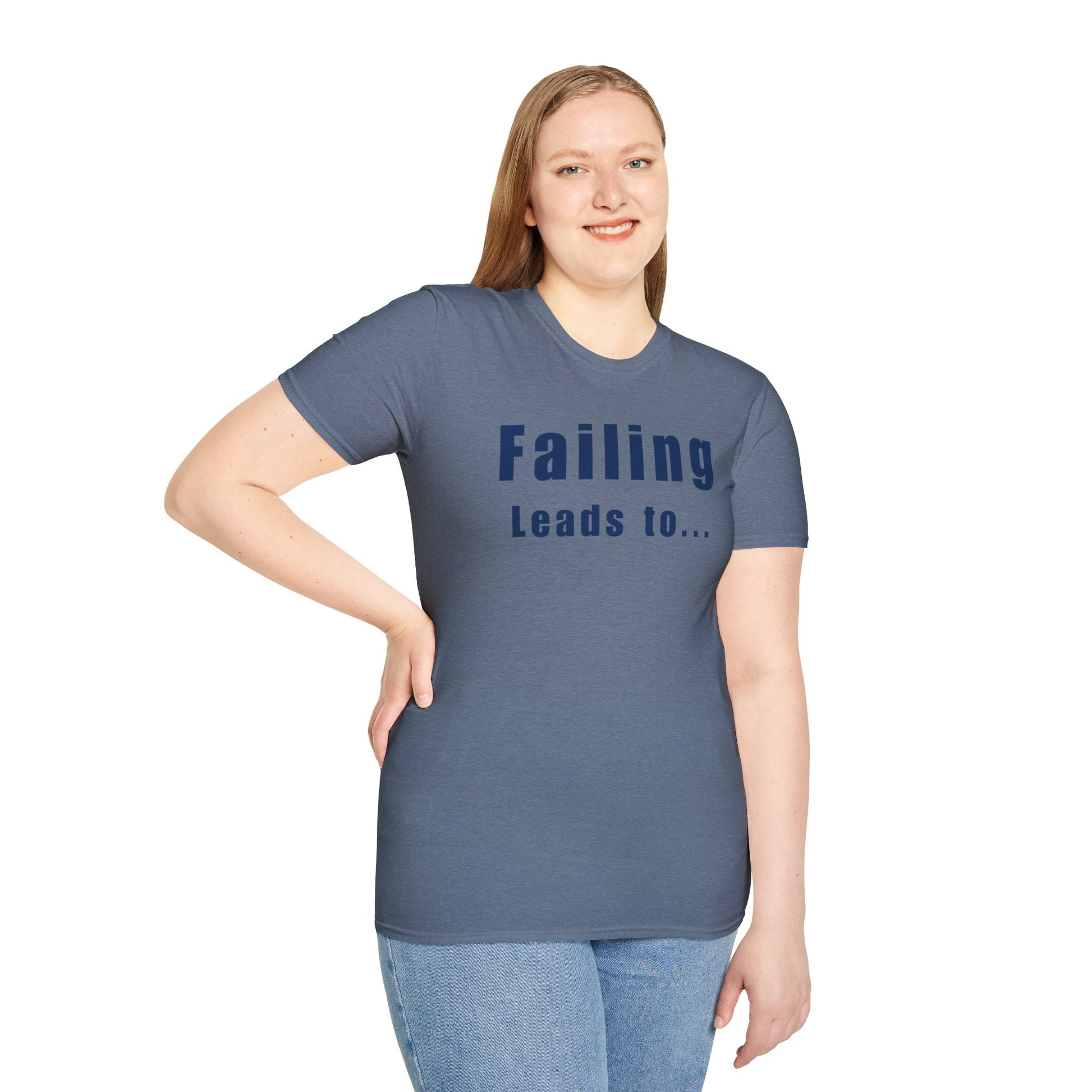 Motivational Unisex T-Shirt: Failure Leads to... DIY Comfort
