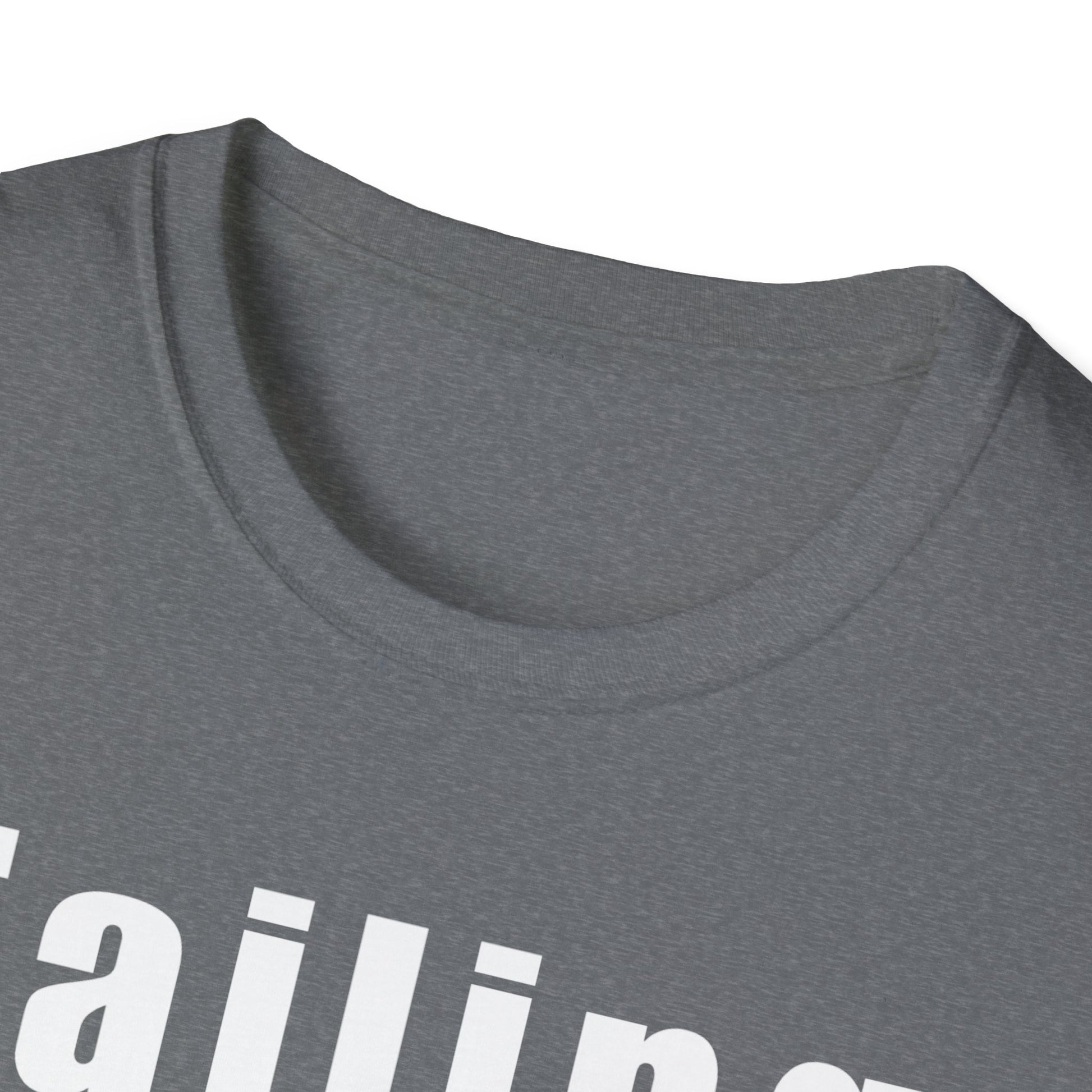 Motivational Unisex T-Shirt: Failure Leads to... DIY Comfort