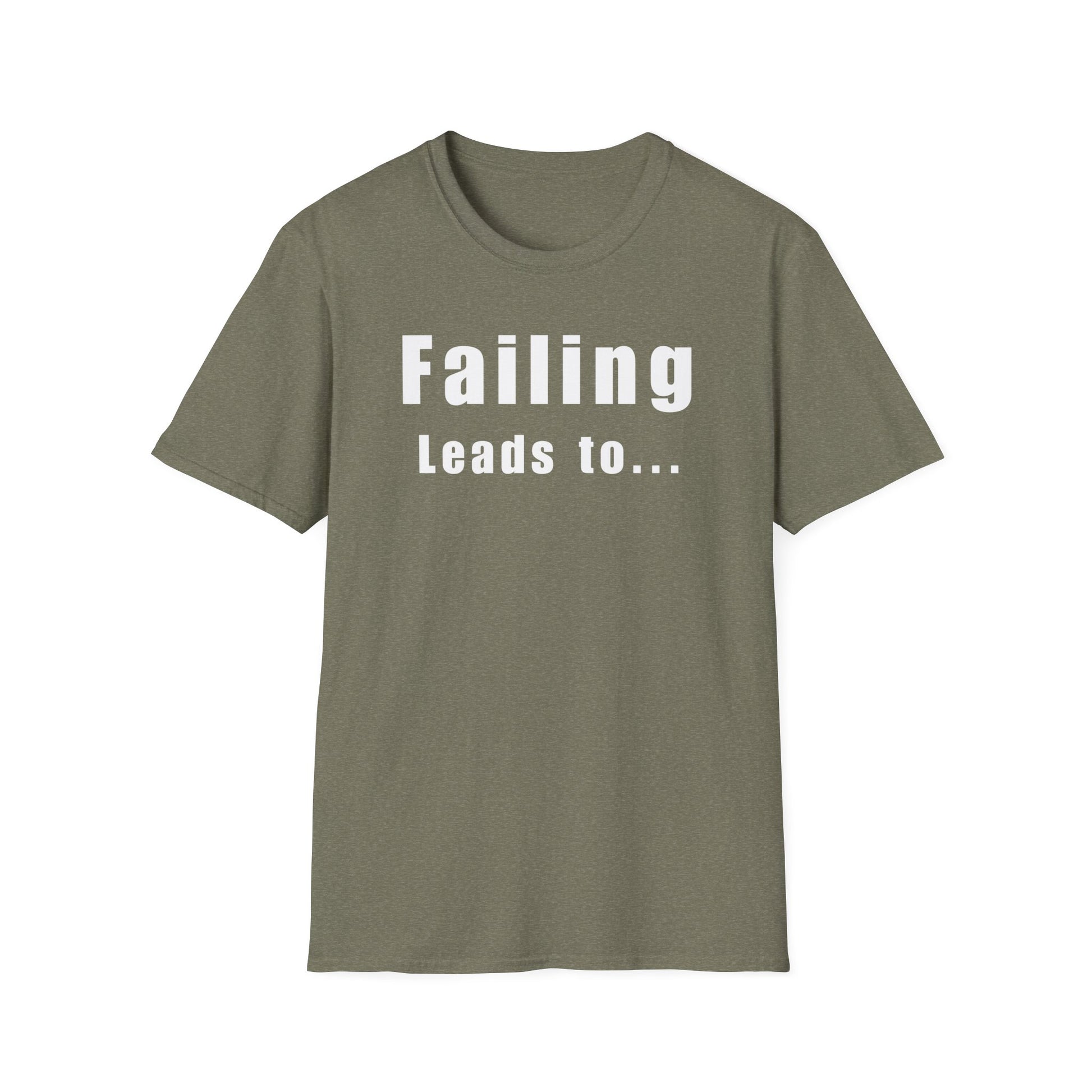 Motivational Unisex T-Shirt: Failure Leads to... DIY Comfort