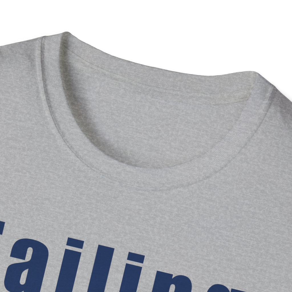 Motivational Unisex T-Shirt: Failure Leads to... DIY Comfort