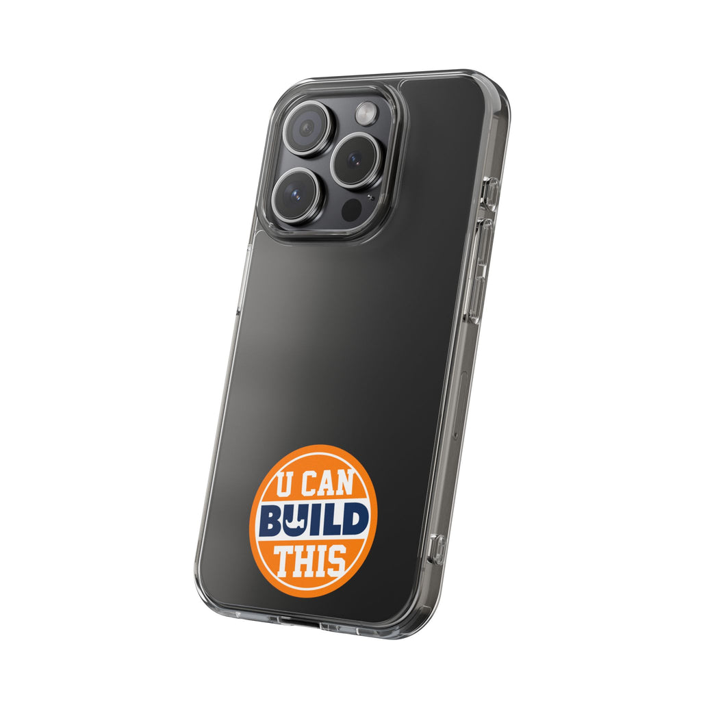 UCanBuildThis Clear Phone Cases