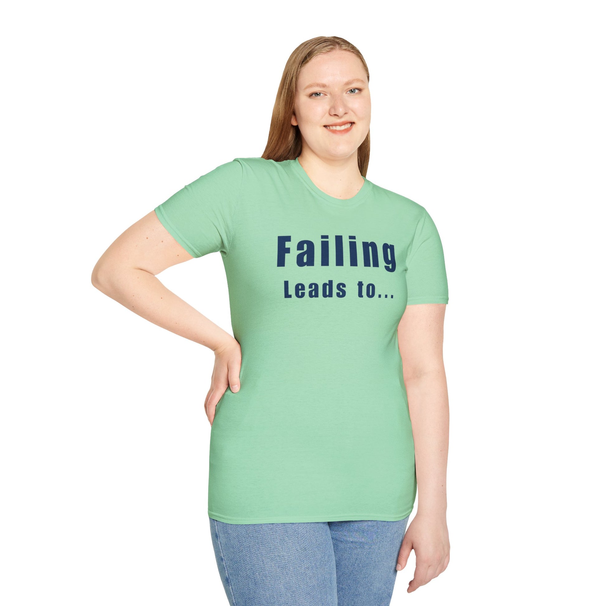 Motivational Unisex T-Shirt: Failure Leads to... DIY Comfort