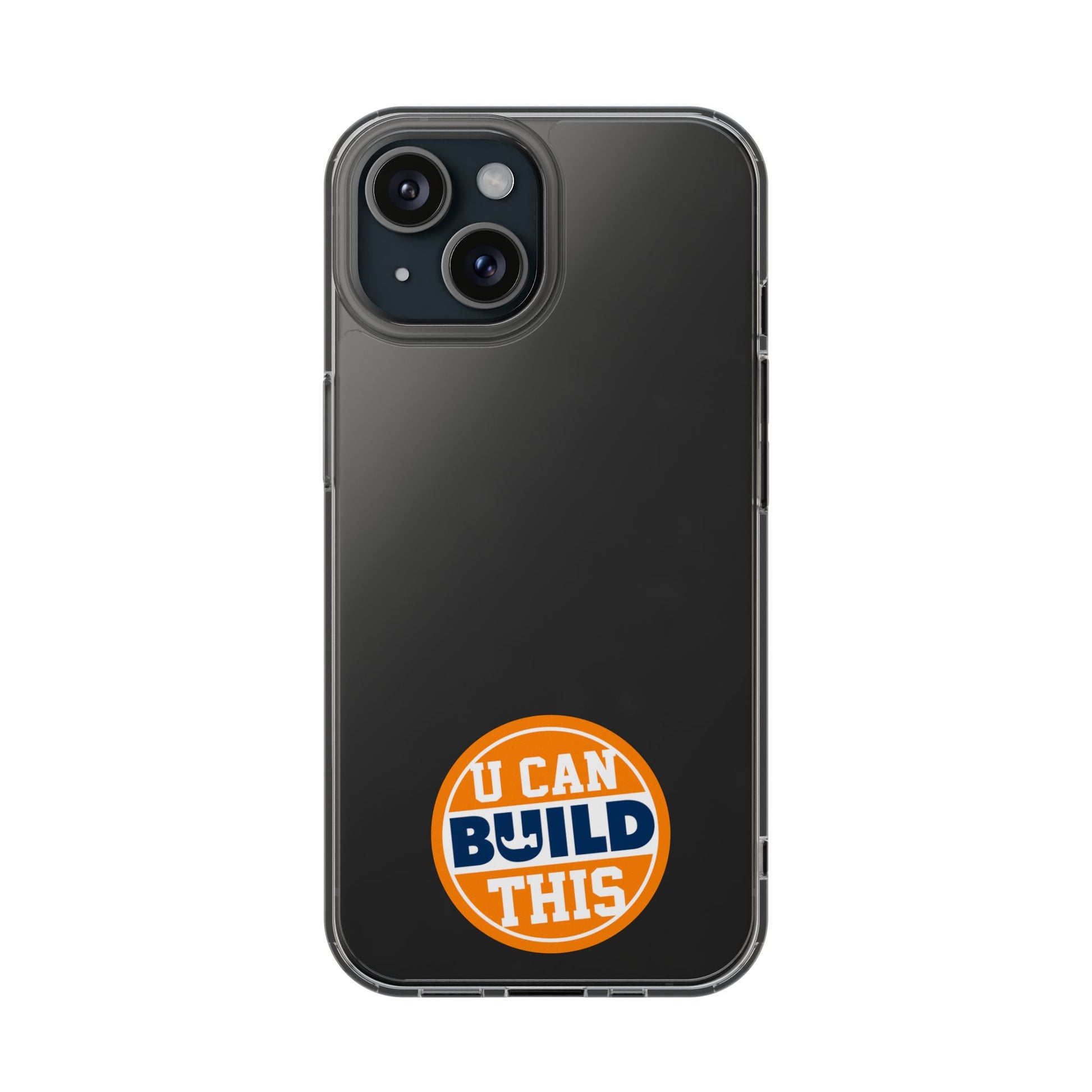 UCanBuildThis Clear Phone Cases