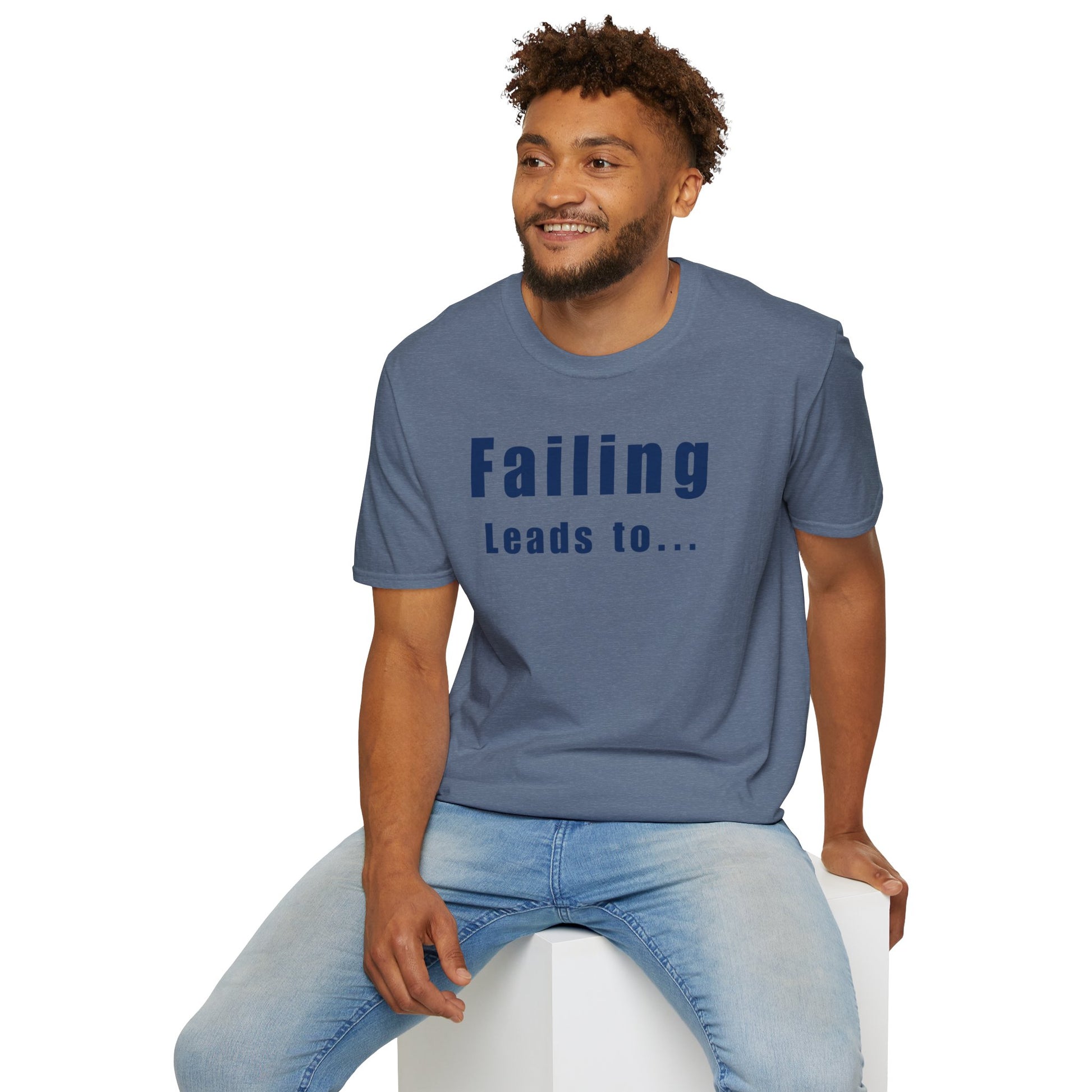 Motivational Unisex T-Shirt: Failure Leads to... DIY Comfort