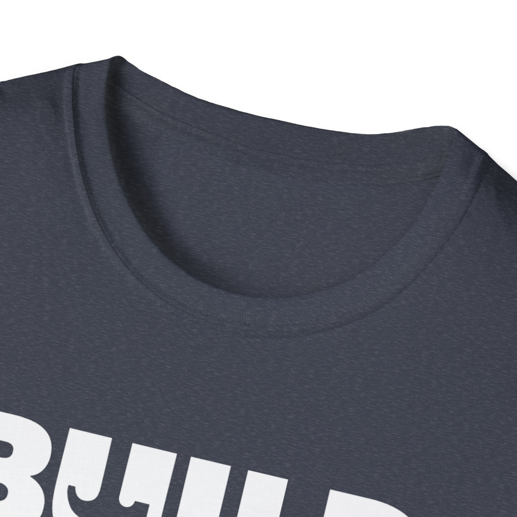 DIY BUILD T-Shirt - Bold Statement Tee for Makers and Creators (White Text)