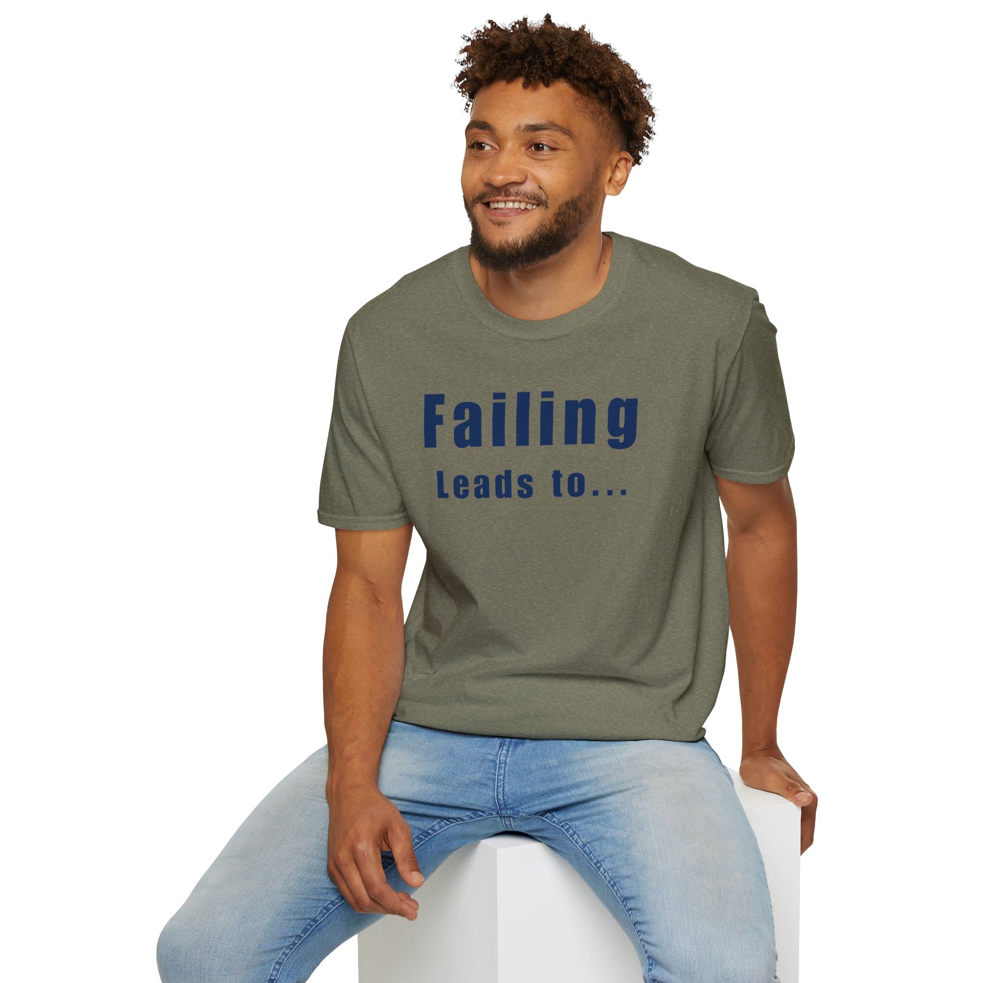 Motivational Unisex T-Shirt: Failure Leads to... DIY Comfort